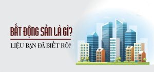 Bất động sản là gì